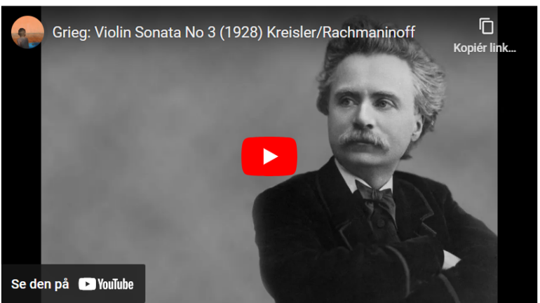 Mellemspil – Grieg: Fiolinsonate nr. 3 i c-moll op. 45 (1887).