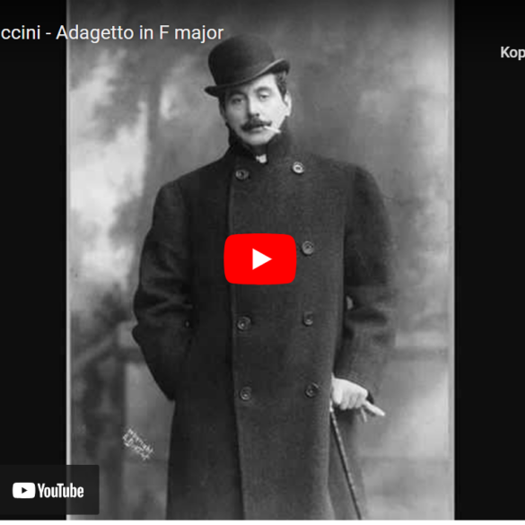 Puccini; Adagietto i F-dur (1883).