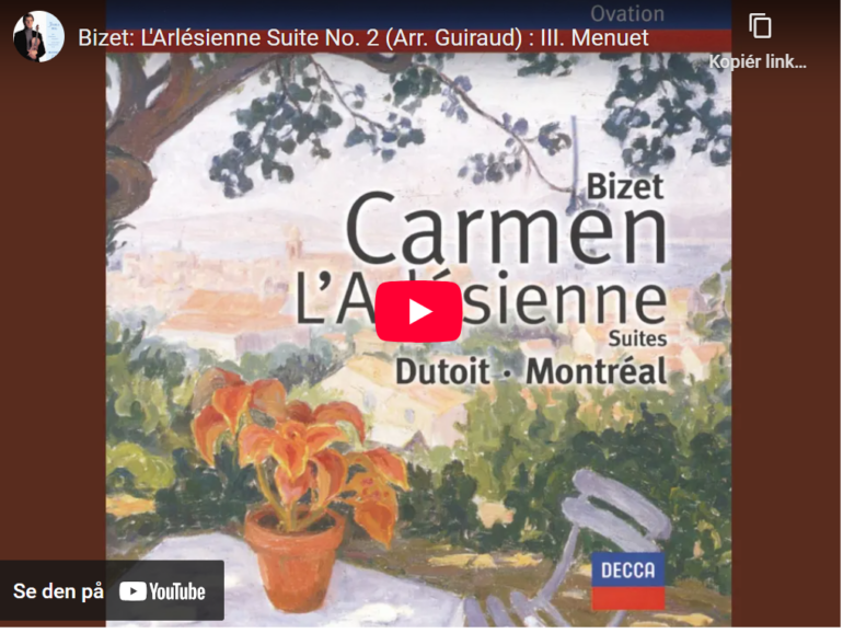 Mellemspil – Bizet: Menuet fra L’Arlesienne-suite nr. 2 (utgitt 1879).