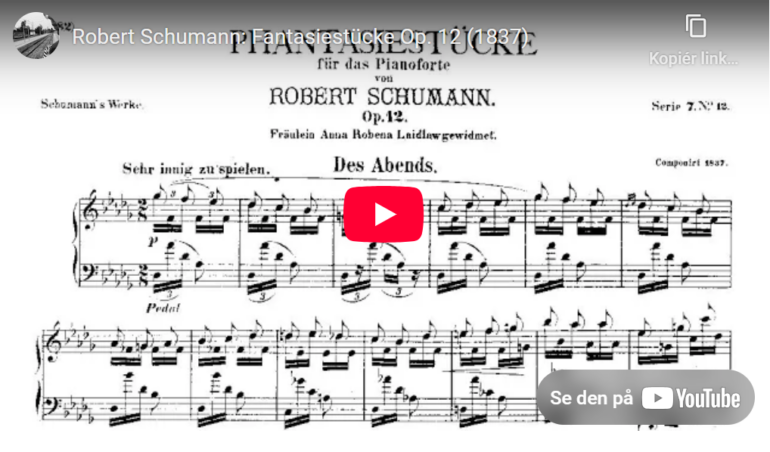Mellemspil – Schumann: Fantasiestücke Op. 12 (1837)