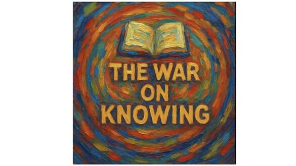 WarOnKnowing