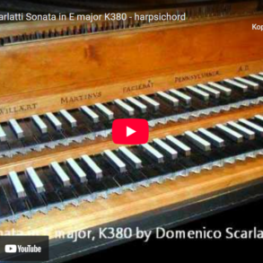 Mellemspil – Scarlatti: Sonate i E-dur K380 (1754?)