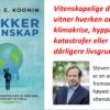 Der er ingen klimakrise: Skyer er Jordens termostat
