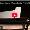 Mellemspil – Brahms to rapsodier op. 79 (1879).