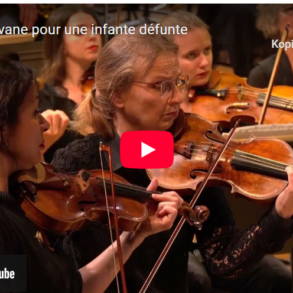 Ravel: Pavane pour une infante défunte (1899-1910).
