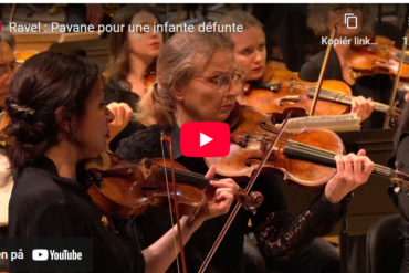 Ravel: Pavane pour une infante défunte (1899-1910).