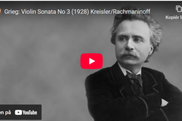 Mellemspil – Grieg: Fiolinsonate nr. 3 i c-moll op. 45 (1887)
