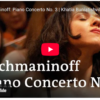Mellemspil – Rakhmaninov: Klaverkonsert nr.3 i d-moll op.30 (1909).