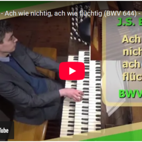 Mellemspil – Bach:  Ach wie nichtig, ach wie flüchtig BWV 644 fra Orgelbüchlein (1712-17).