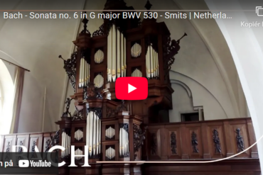 Bach – Orgelsonate nr. 6 in G-dur, BWV 530 	(1727-32).