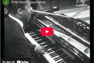 Mellemspil – Erroll Garner spiller Misty (1954).