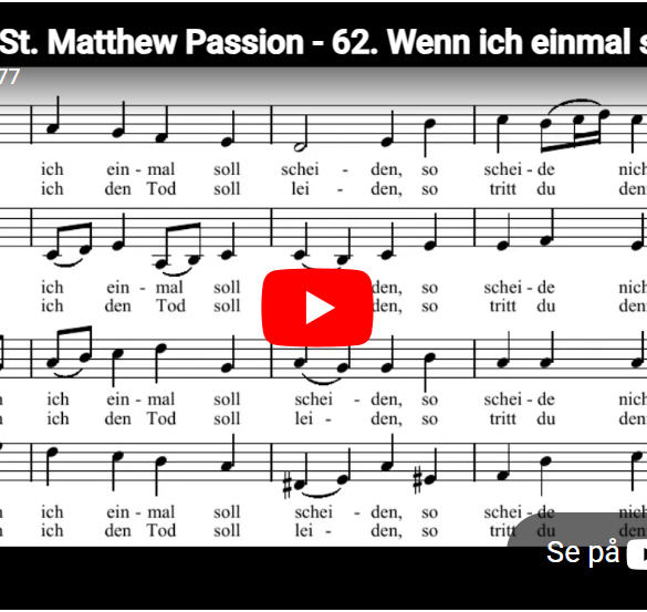 Mellemspil - Bach: Choral - Wenn ich einmal soll scheiden (1727).