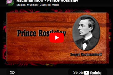 Mellemspil – Rakhmaninov: Fyrst Rostislav (1891).